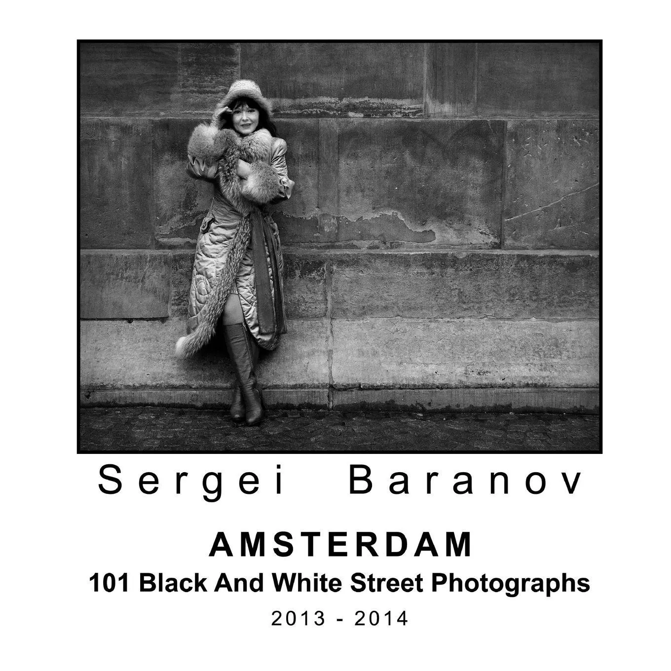 Amsterdam 101 Black and White Street Photographs