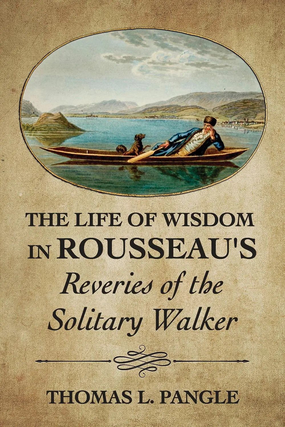 Cover: 9781501769238 | The Life of Wisdom in Rousseau's Reveries of the Solitary Walker