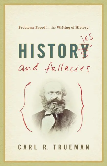 Cover: 9781581349238 | Histories and Fallacies | Problems Faced in the Writing of History