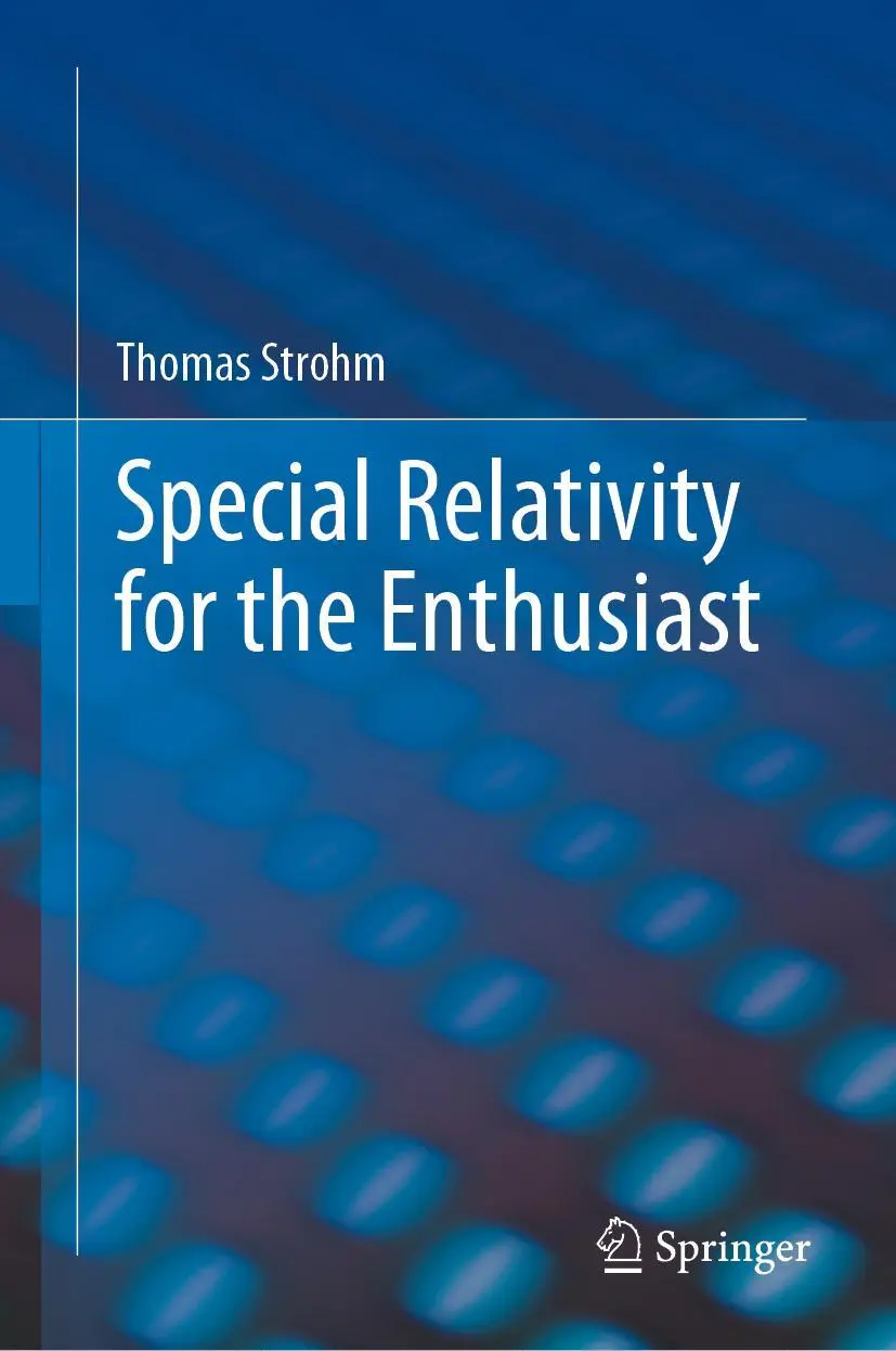 Cover: 9783031219238 | Special Relativity for the Enthusiast | Thomas Strohm | Buch | xvi Cover: 9783031219238 | Special Relativity for the Enthusiast | Thomas Strohm | Buch | xvi