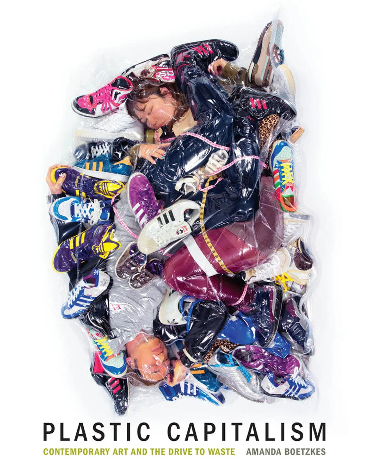 Cover: 9780262039338 | Plastic Capitalism: Contemporary Art and the Drive to Waste | Boetzkes