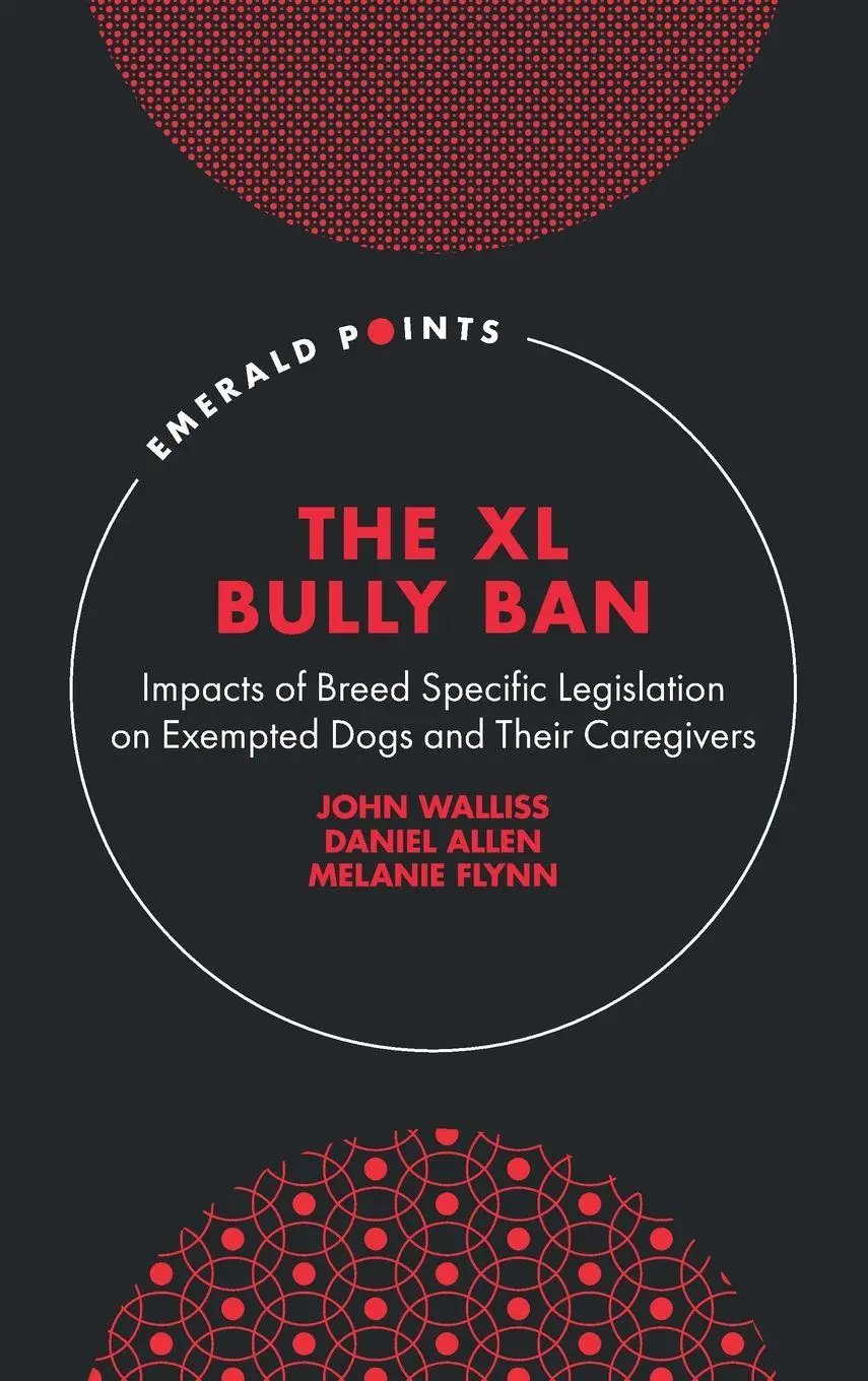 Cover: 9781837089338 | The XL Bully Ban | John Walliss (u. a.) | Buch | Englisch | 2025