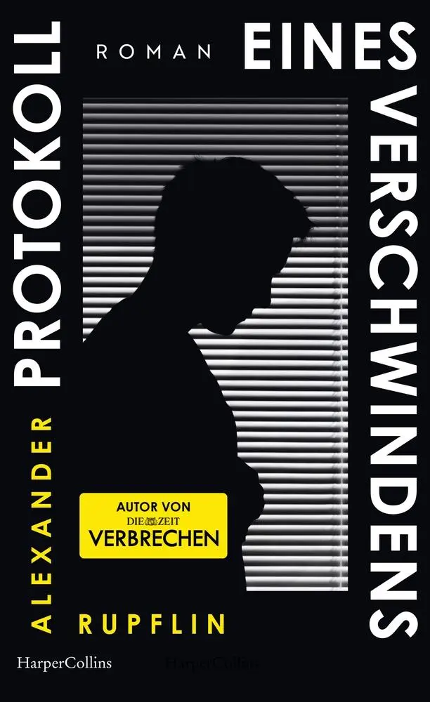 Cover: 9783365009338 | Protokoll eines Verschwindens | Alexander Rupflin | Buch | 288 S.