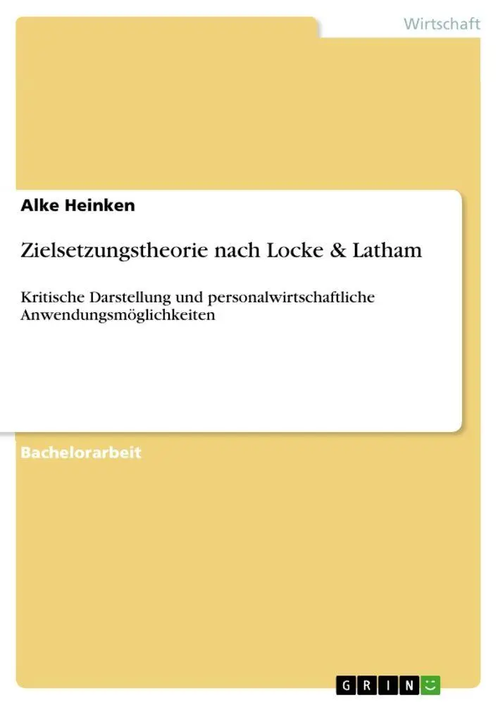 Cover: 9783656099338 | Zielsetzungstheorie nach Locke &amp; Latham | Alke Heinken | Taschenbuch