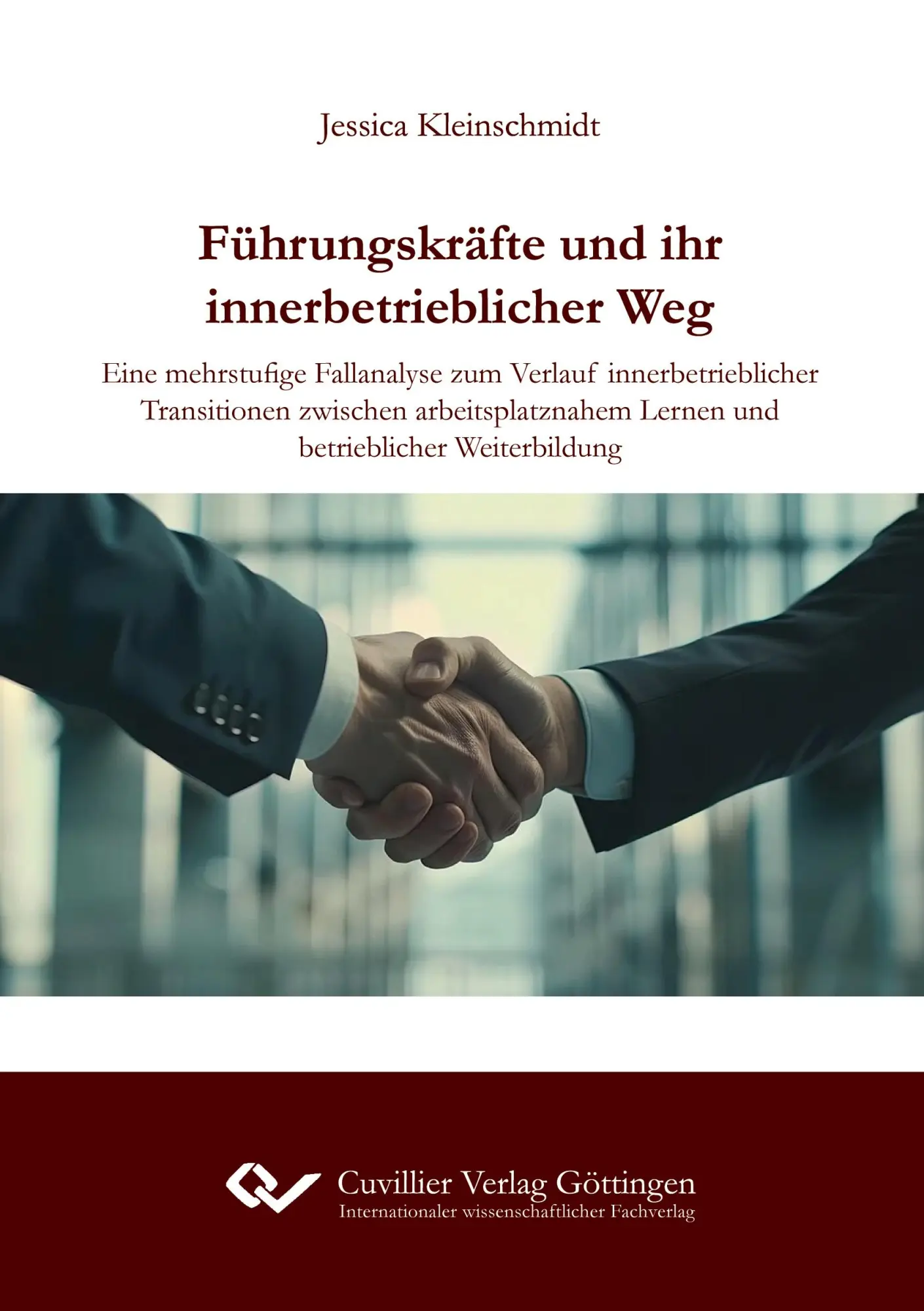 Führungskräfte und ihr innerbetrieblicher Weg. Eine mehrstufige Fallanalyse zum Verlauf innerbetrieblicher Transitionen zwischen arbeitsplatznahem Lernen und betrieblicher Weiterbildung