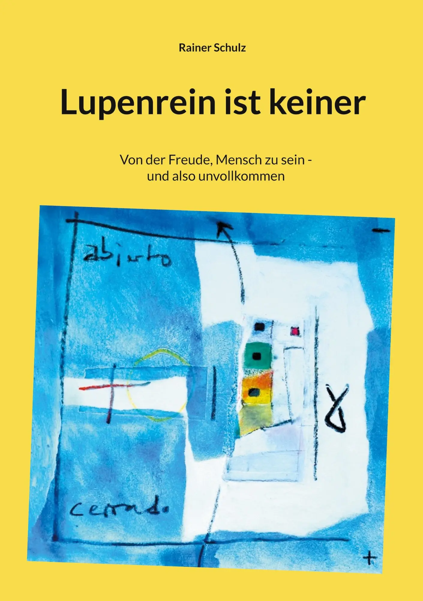 Cover: 9783695159338 | Lupenrein ist keiner | Rainer Schulz | Taschenbuch | 180 S. | Deutsch