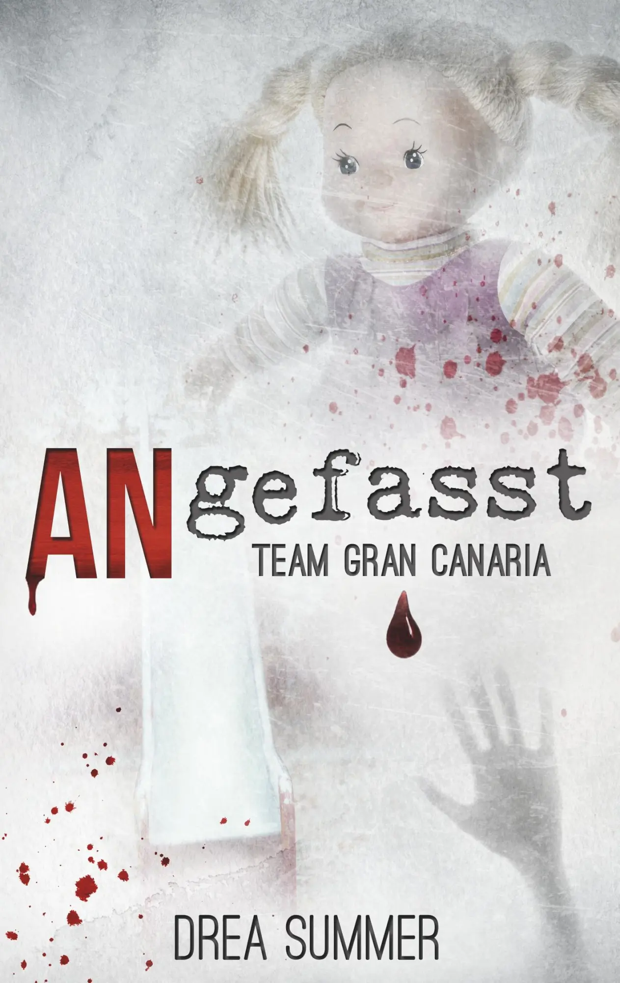 Cover: 9783750429338 | ANgefasst | Team Gran Canaria | Drea Summer | Taschenbuch | 248 S.
