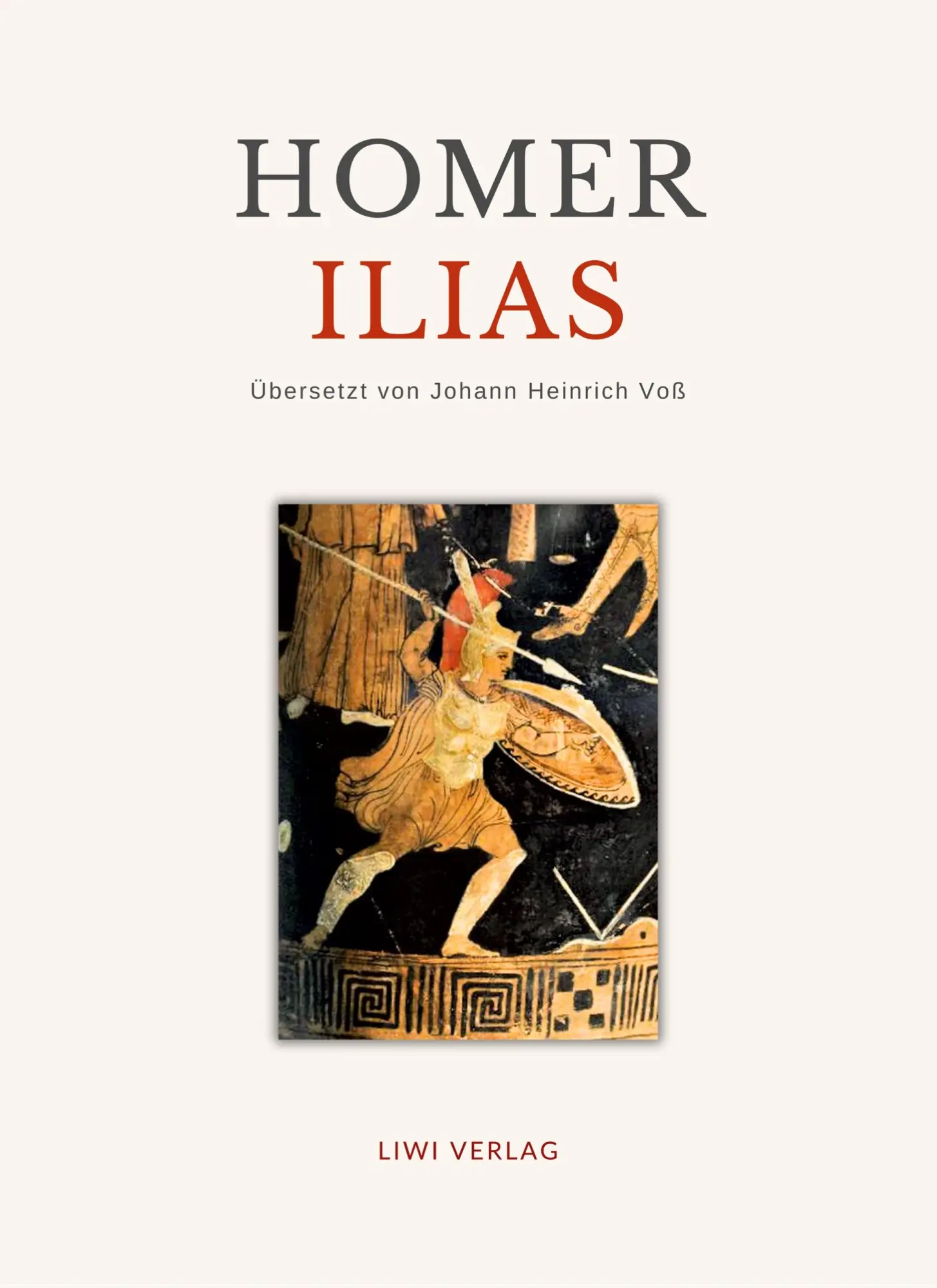 Cover: 9783965429338 | Homer: Ilias. Deutsche Übersetzung von Johann Heinrich Voß | Homer