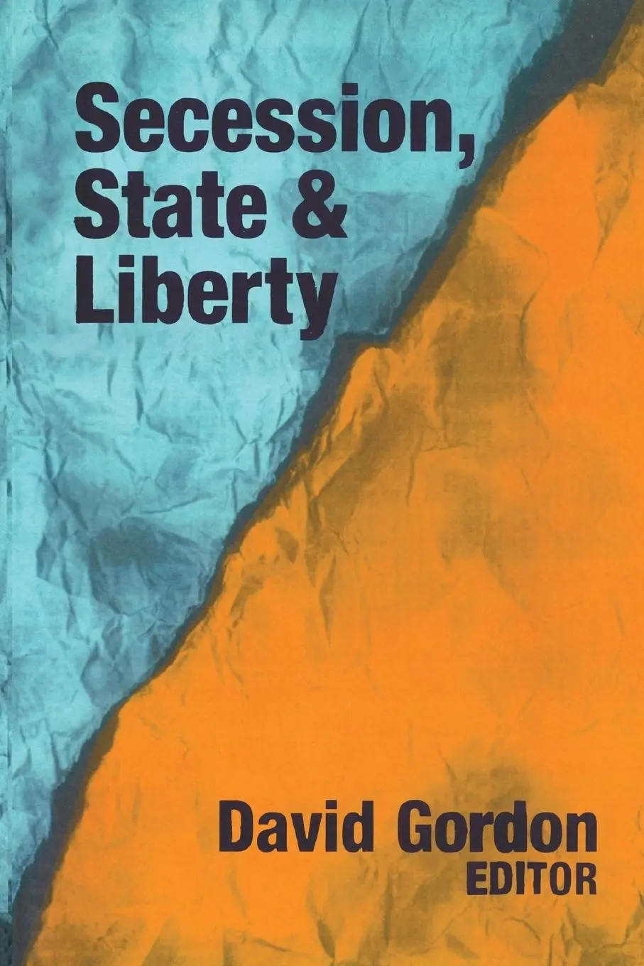 Cover: 9780765809438 | Secession, State, and Liberty | David Gordon | Taschenbuch | Englisch