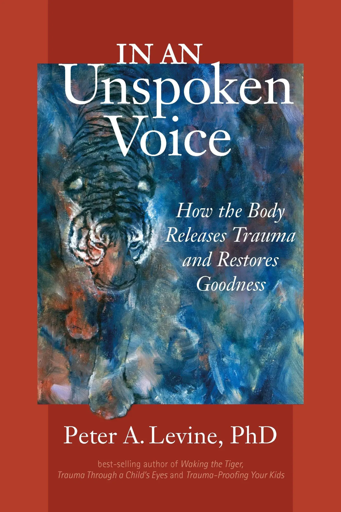 Cover: 9781556439438 | In an Unspoken Voice: How the Body Releases Trauma and Restores...