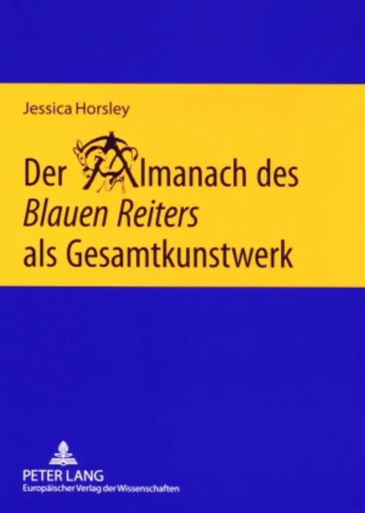 Cover: 9783631549438 | Der Almanach des 'Blauen Reiters' als Gesamtkunstwerk | Horsley | Buch