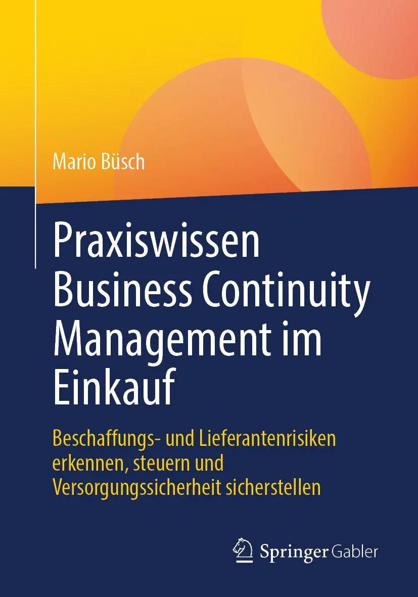 Cover: 9783658519438 | Praxiswissen Business Continuity Management im Einkauf | Mario Büsch