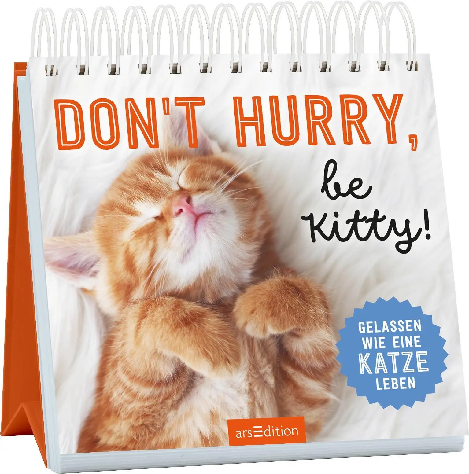 Cover: 9783845869438 | Don¿t hurry, be Kitty! | Gelassen wie eine Katze leben | Taschenbuch