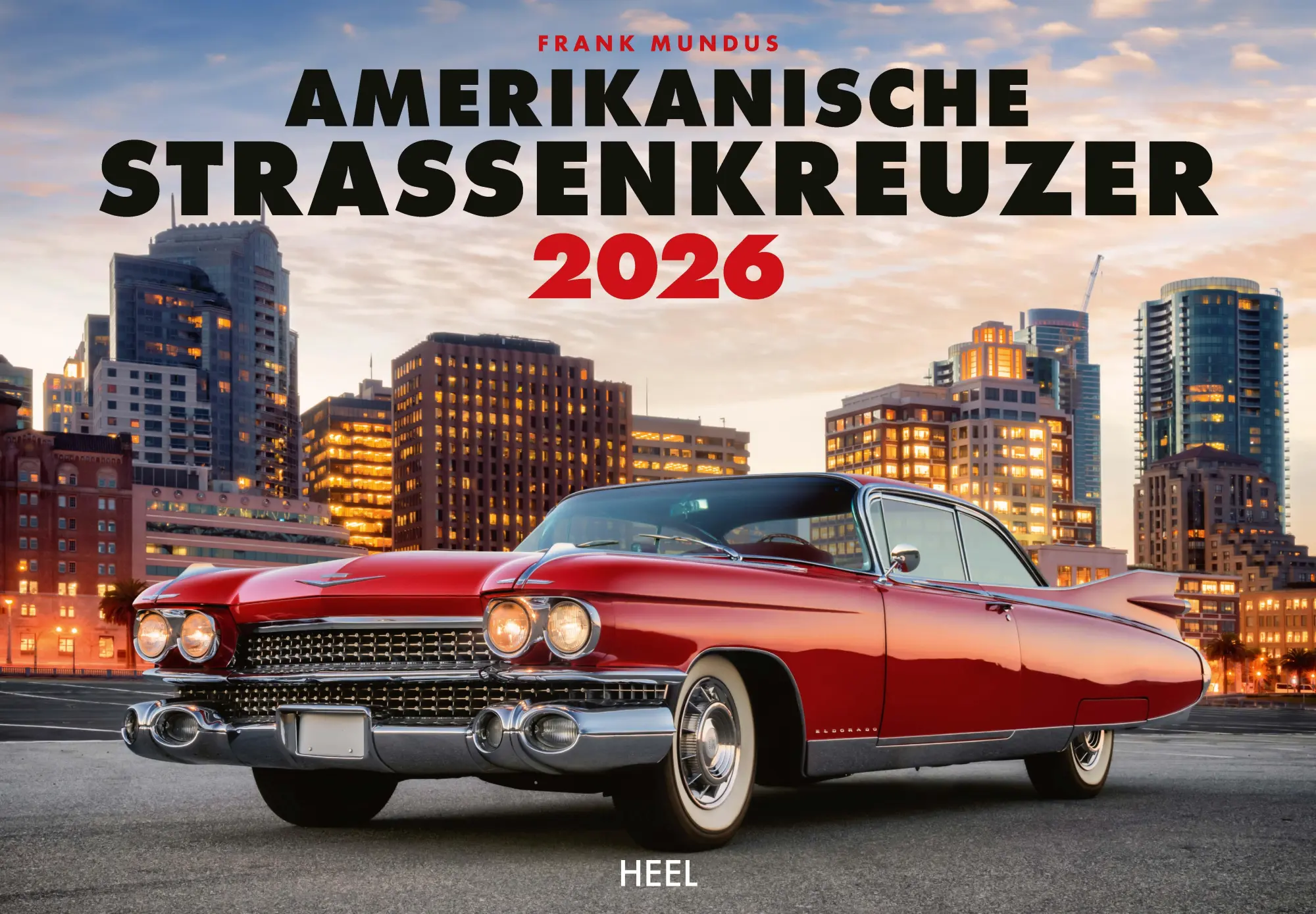Cover: 9783966649438 | Amerikanische Straßenkreuzer Kalender 2026 | Frank Mundus | Kalender