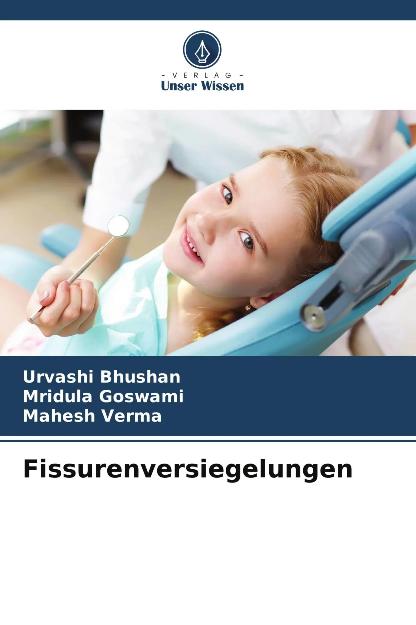 Cover: 9786209509438 | Fissurenversiegelungen | Urvashi Bhushan (u. a.) | Taschenbuch | 2026