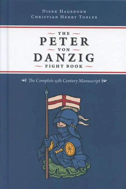 Cover: 9781937439538 | The Peter von Danzig Fight Book | The Complete 15th Century Manuscript