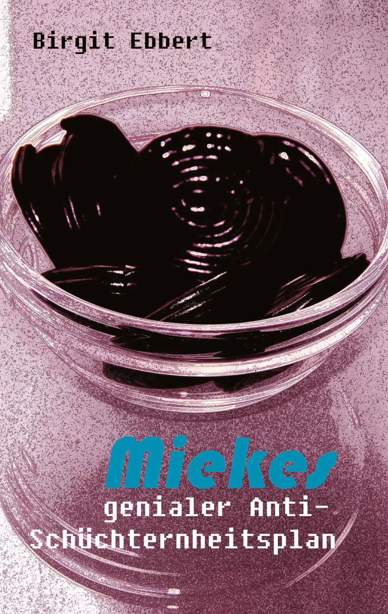 Cover: 9783384659538 | Miekes genialer Anti-Schüchternheitsplan | Birgit Ebbert | Taschenbuch