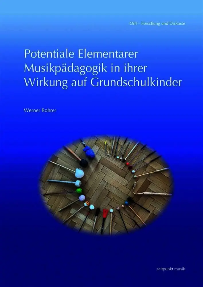 Potentiale Elementarer Musikpädagogik in ihrer Wirkung auf Grundschulkinder