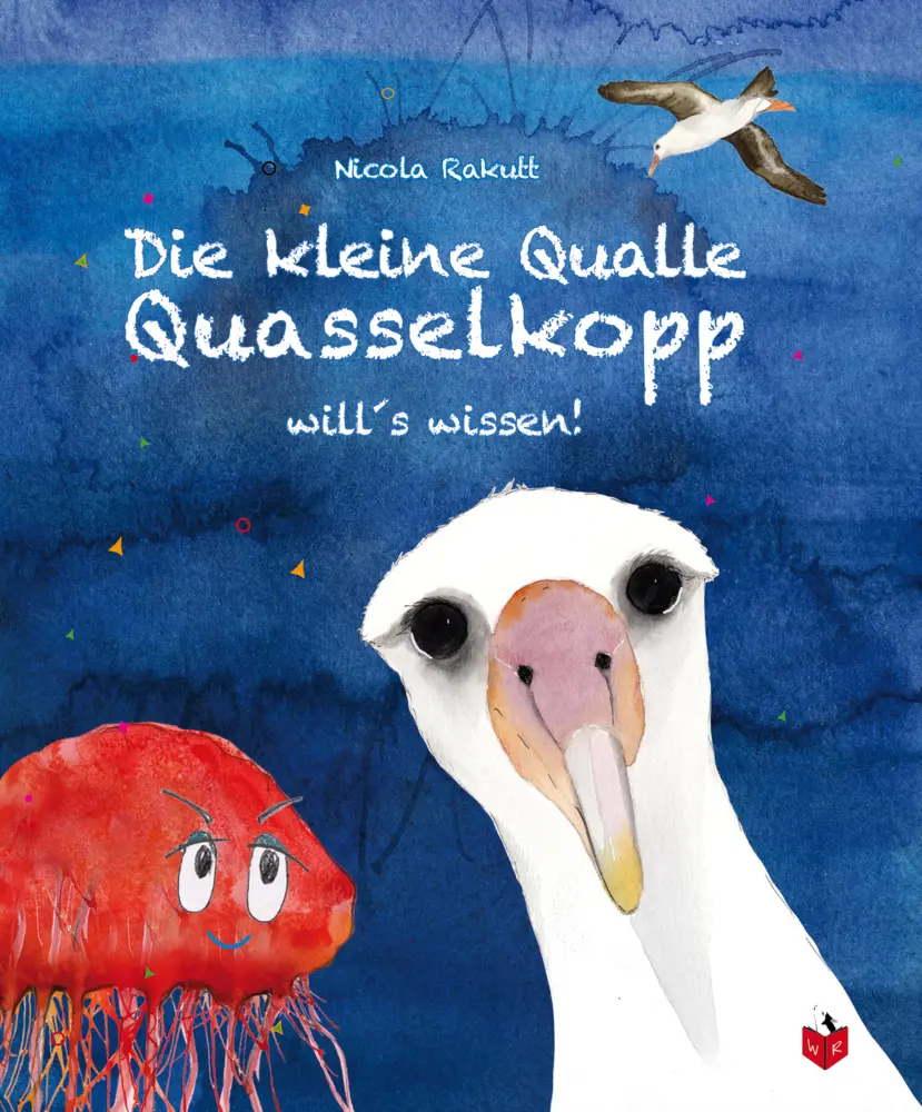 Cover: 9783982309538 | Die kleine Qualle Quasselkopp will's wissen | Nicola Rakutt | Buch