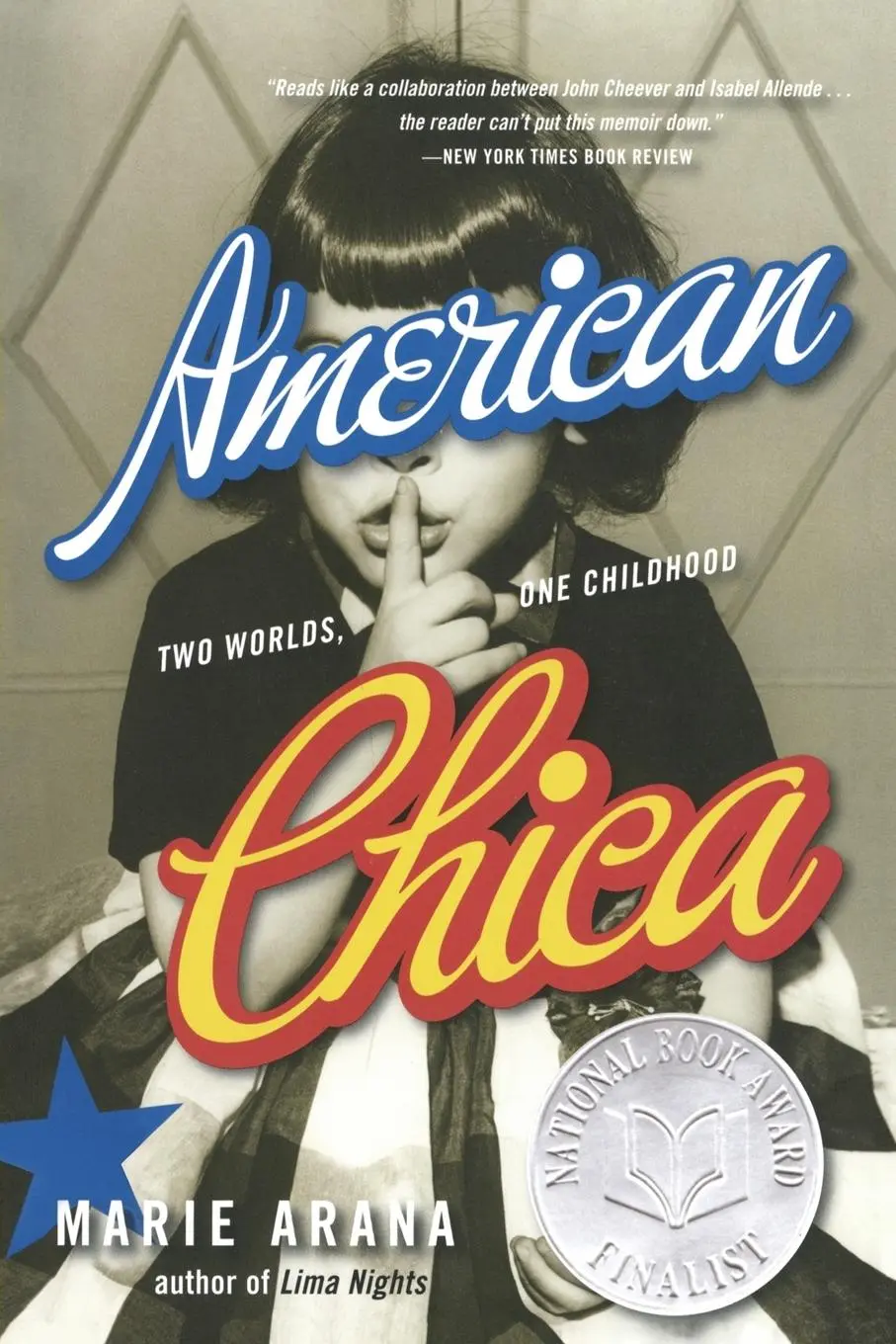 Cover: 9780385319638 | American Chica | Two Worlds, One Childhood | Marie Arana | Taschenbuch