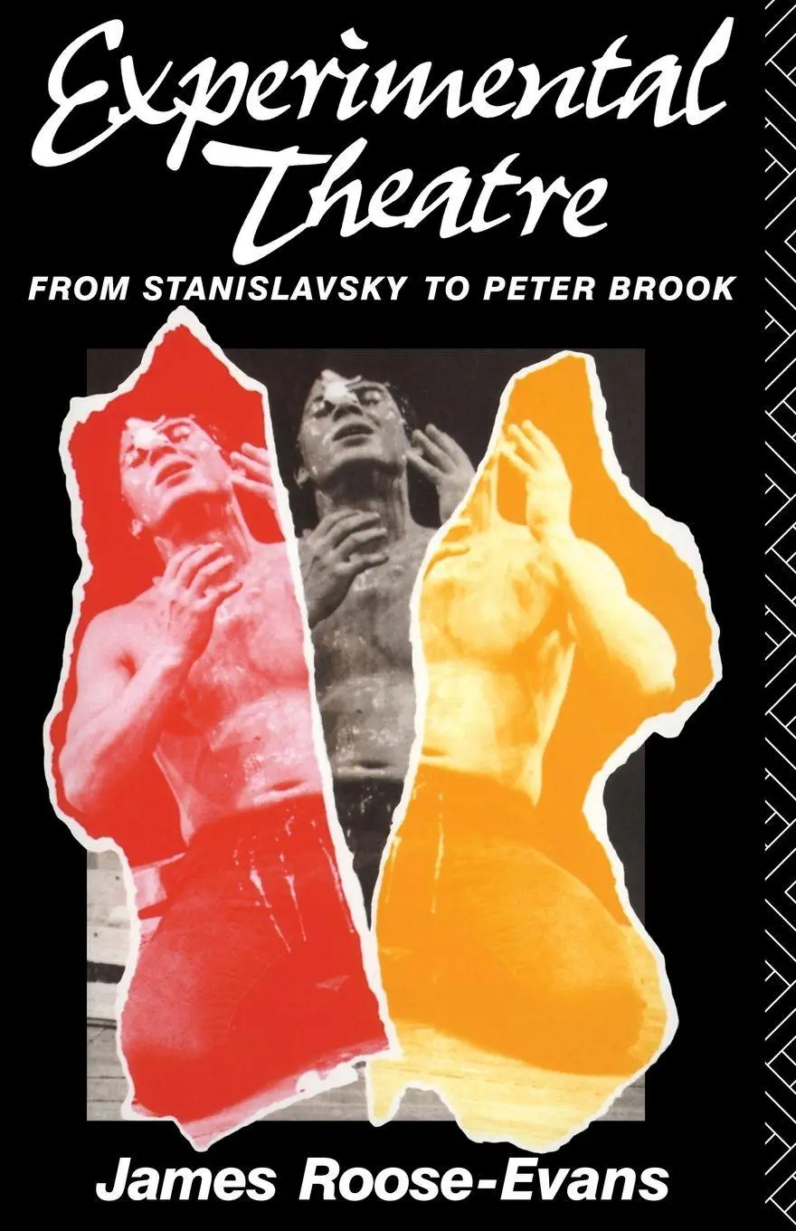 Cover: 9780415009638 | Experimental Theatre | From Stanislavsky to Peter Brook | Roose-Evans