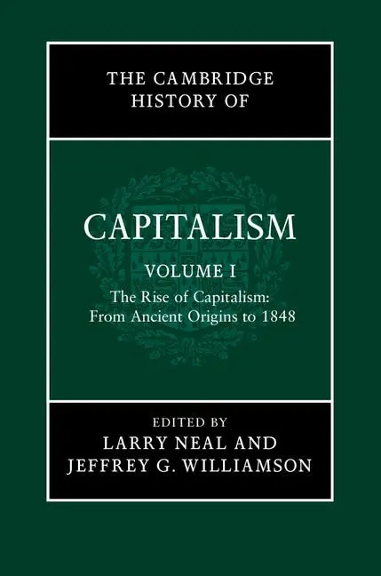 Cover: 9781107019638 | The Cambridge History of Capitalism | Larry Neal (u. a.) | Buch | 2014