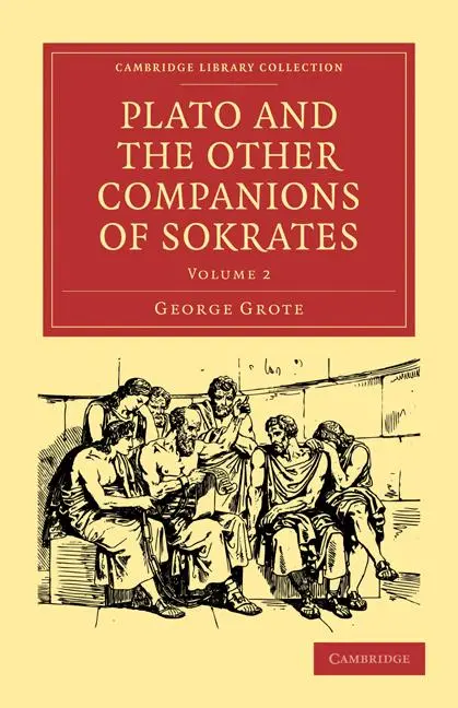 Cover: 9781108009638 | Plato and the Other Companions of Sokrates | George Grote | Buch