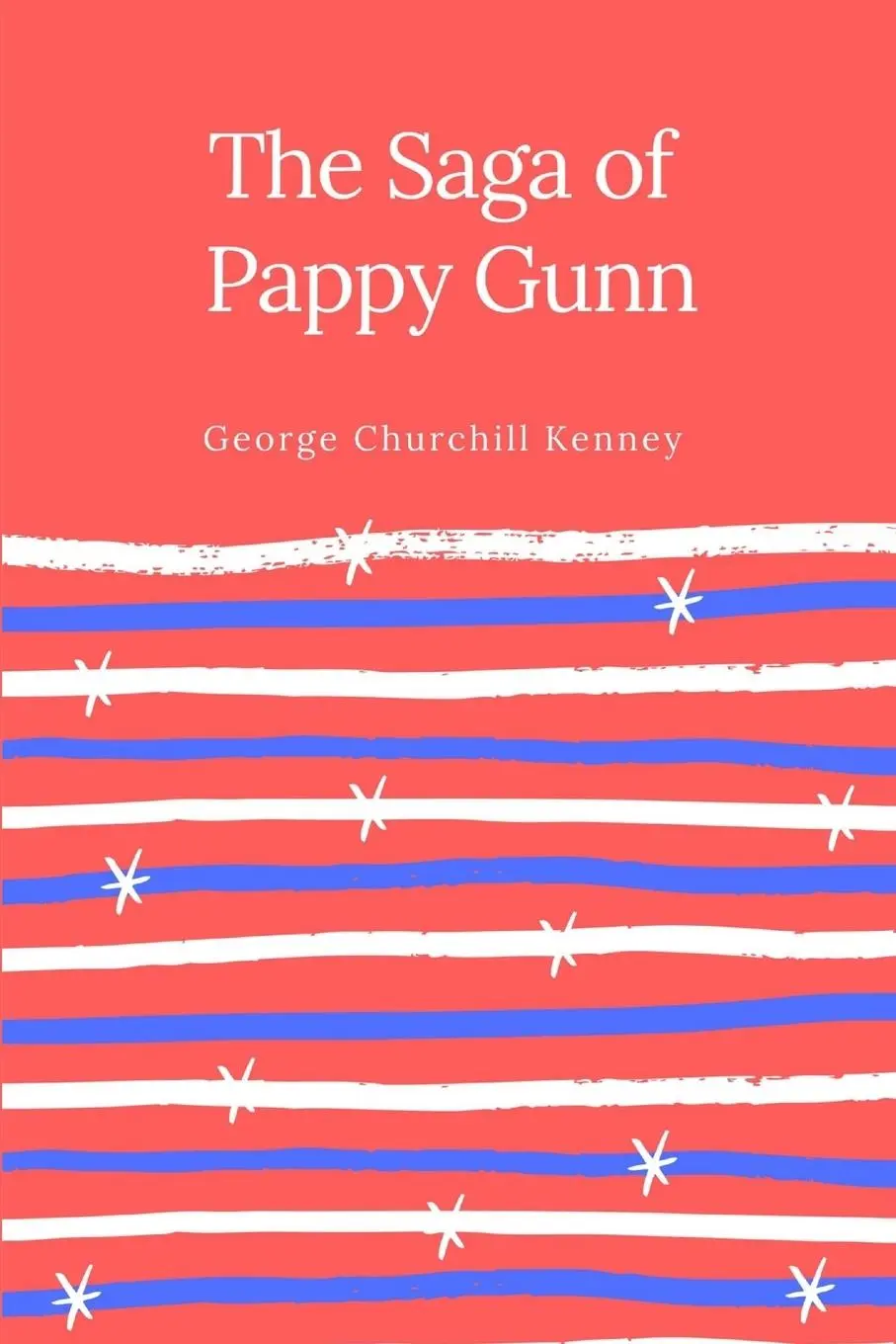 Cover: 9781387059638 | The Saga of Pappy Gunn | George Churchill Kenney | Taschenbuch | 2017