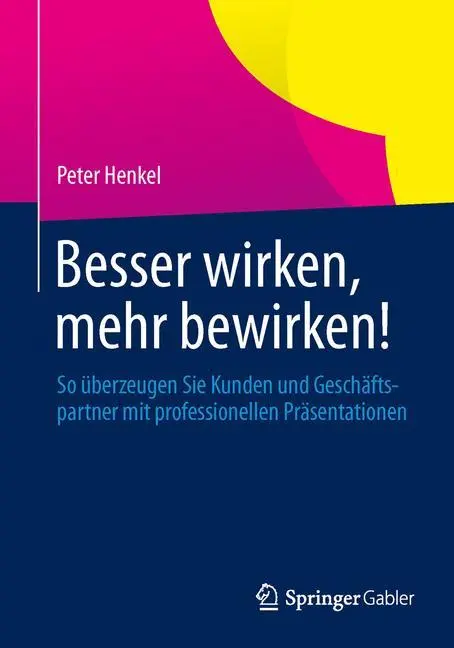 Cover: 9783658049638 | Besser wirken, mehr bewirken! | Peter Henkel | Taschenbuch | Paperback