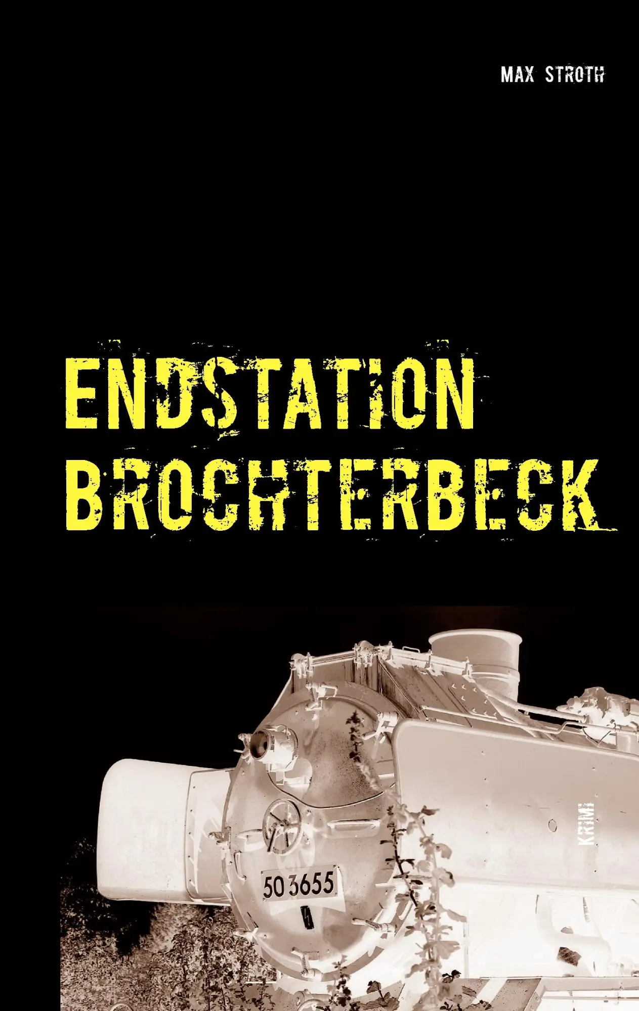 Cover: 9783732299638 | Endstation Brochterbeck | Max Stroth | Taschenbuch | 176 S. | Deutsch