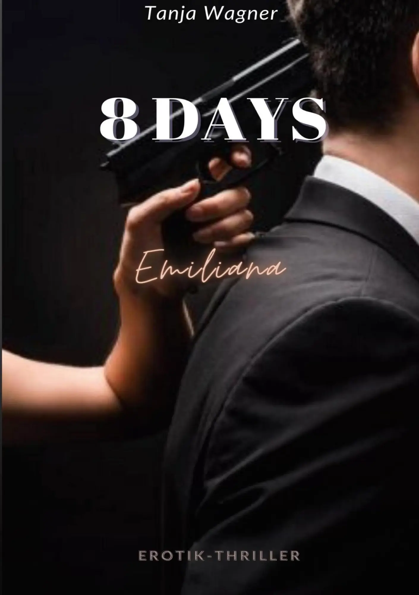Cover: 9783755759638 | 8 DAYS | Emiliana | Tanja Wagner | Taschenbuch | Paperback | 248 S.