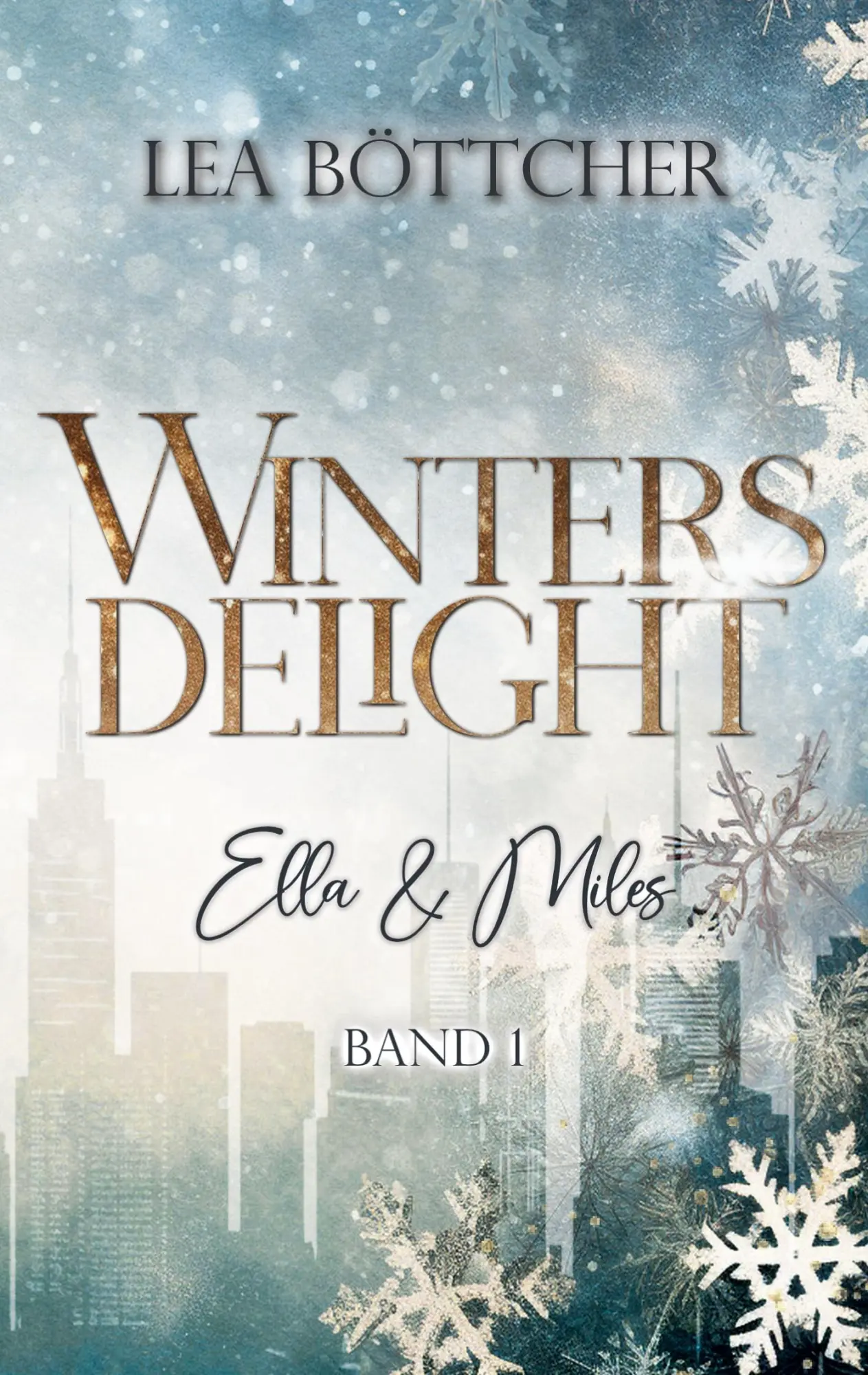 Cover: 9783769309638 | Winters Delight | Ella &amp; Miles | Lea Böttcher | Taschenbuch | 422 S.