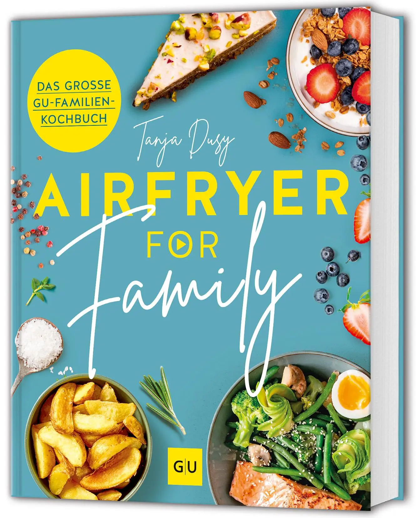 Cover: 9783833899638 | Airfryer for Family | Das große GU-Familienkochbuch | Tanja Dusy