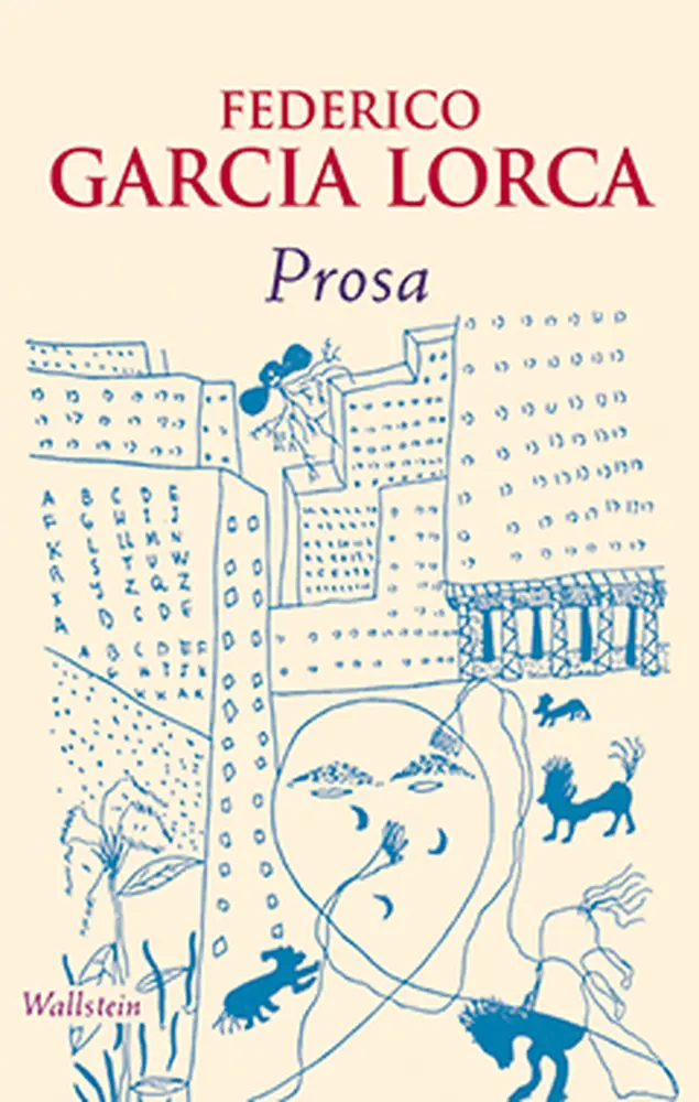 Cover: 9783892449638 | Prosa | Federico García Lorca | Buch | 512 S. | Deutsch | 2013