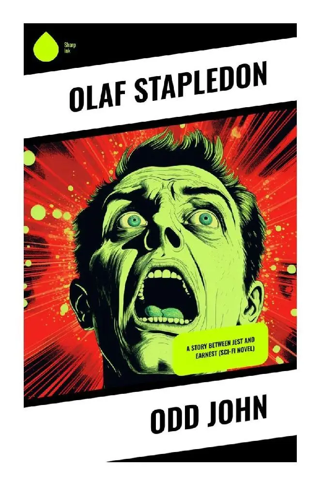 Cover: 9788028359638 | Odd John | A Story Between Jest and Earnest (Sci-Fi Novel) | Stapledon