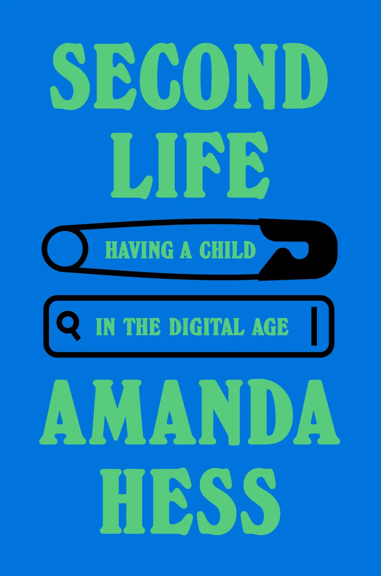 Cover: 9780385549738 | Second Life | Having a Child in the Digital Age | Amanda Hess | Buch