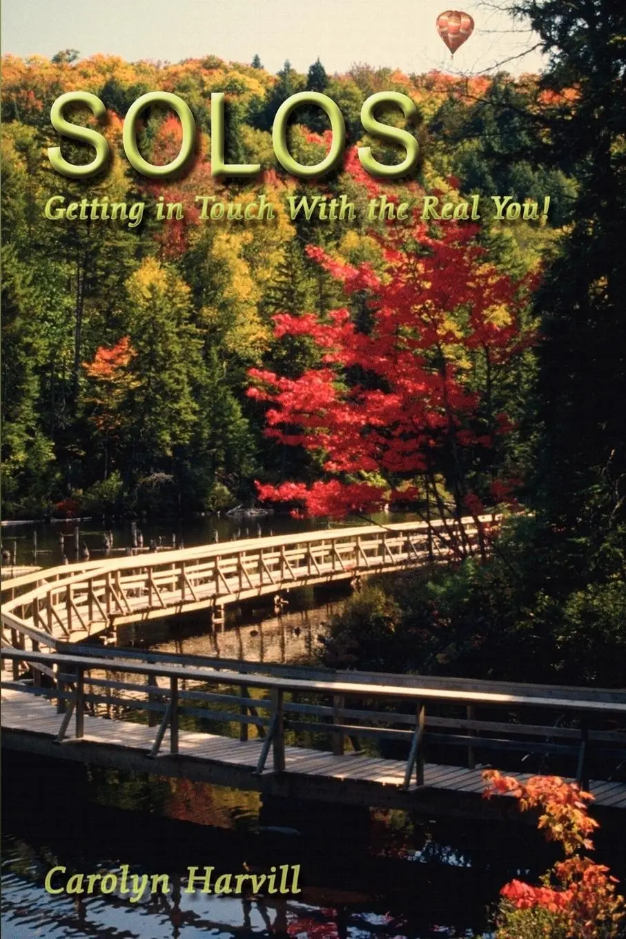 Cover: 9781410709738 | SOLOS | Getting in Touch With the Real You! | Carolyn Harvill | Buch