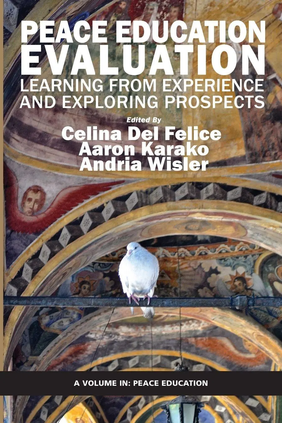 Cover: 9781623969738 | Peace Education Evaluation | Celina Del Felice (u. a.) | Taschenbuch