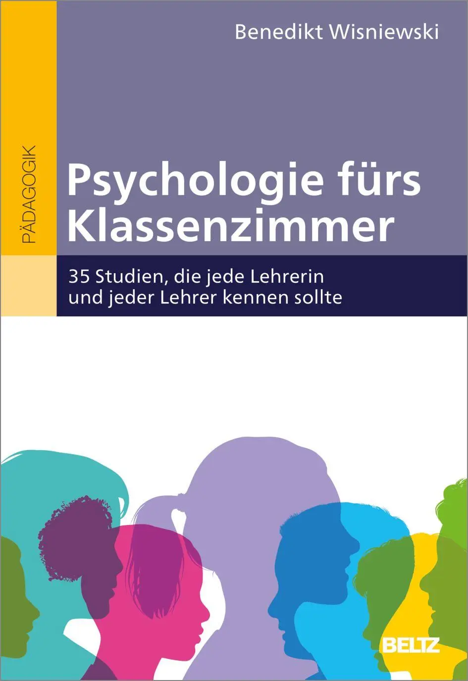 Cover: 9783407259738 | Psychologie fürs Klassenzimmer | Benedikt Wisniewski | Taschenbuch