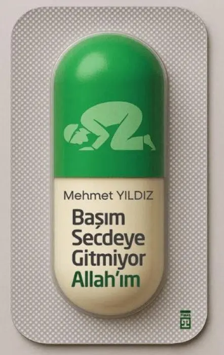 Cover: 9786050849738 | Basim Secdeye Gitmiyor Allahim | Mehmet Yildiz | Taschenbuch | 2025