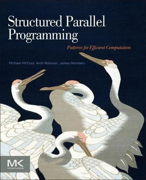 Cover: 9780124159938 | Structured Parallel Programming | Patterns for Efficient Computation
