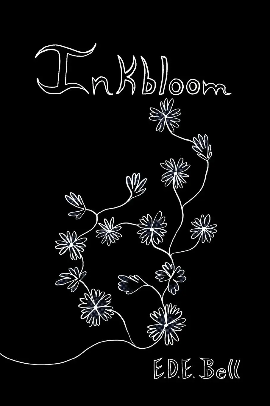 Cover: 9781945009938 | Inkbloom | E. D. E. Bell | Taschenbuch | Englisch | 2023