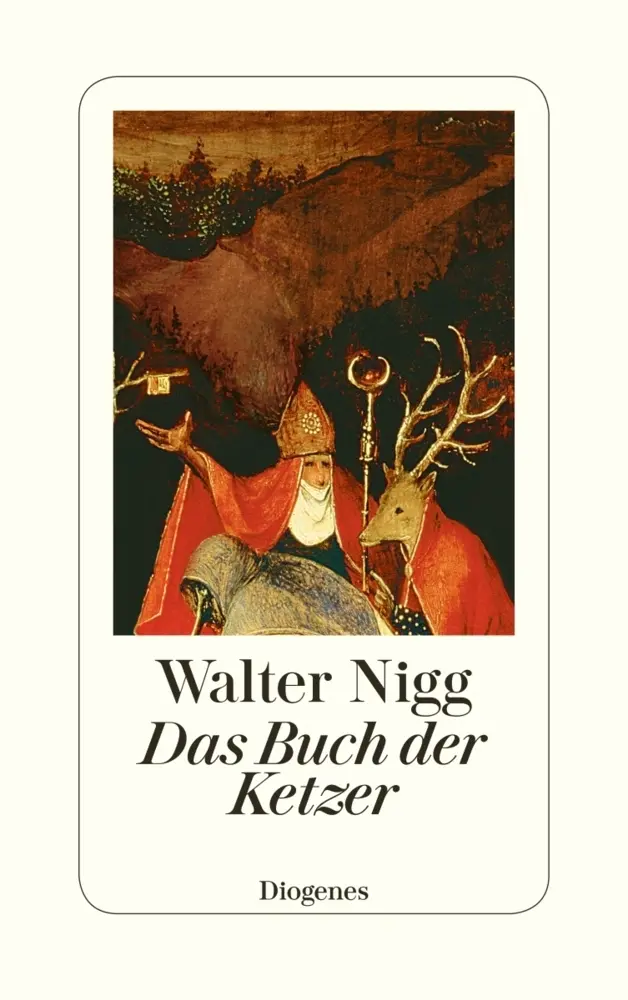 Cover: 9783257069938 | Das Buch der Ketzer | Walter Nigg | Buch | 593 S. | Deutsch | 2017