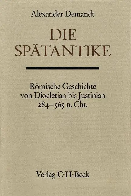 Cover: 9783406559938 | Die Spätantike | Alexander Demandt | Buch | XXI | Deutsch | 2007