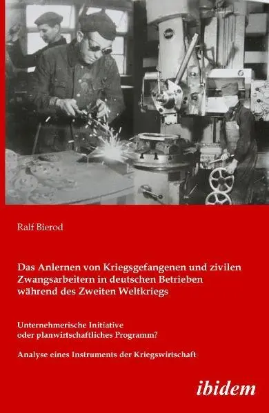 Cover: 9783898219938 | Das Anlernen von Kriegsgefangenen und zivilen Zwangsarbeitern in...