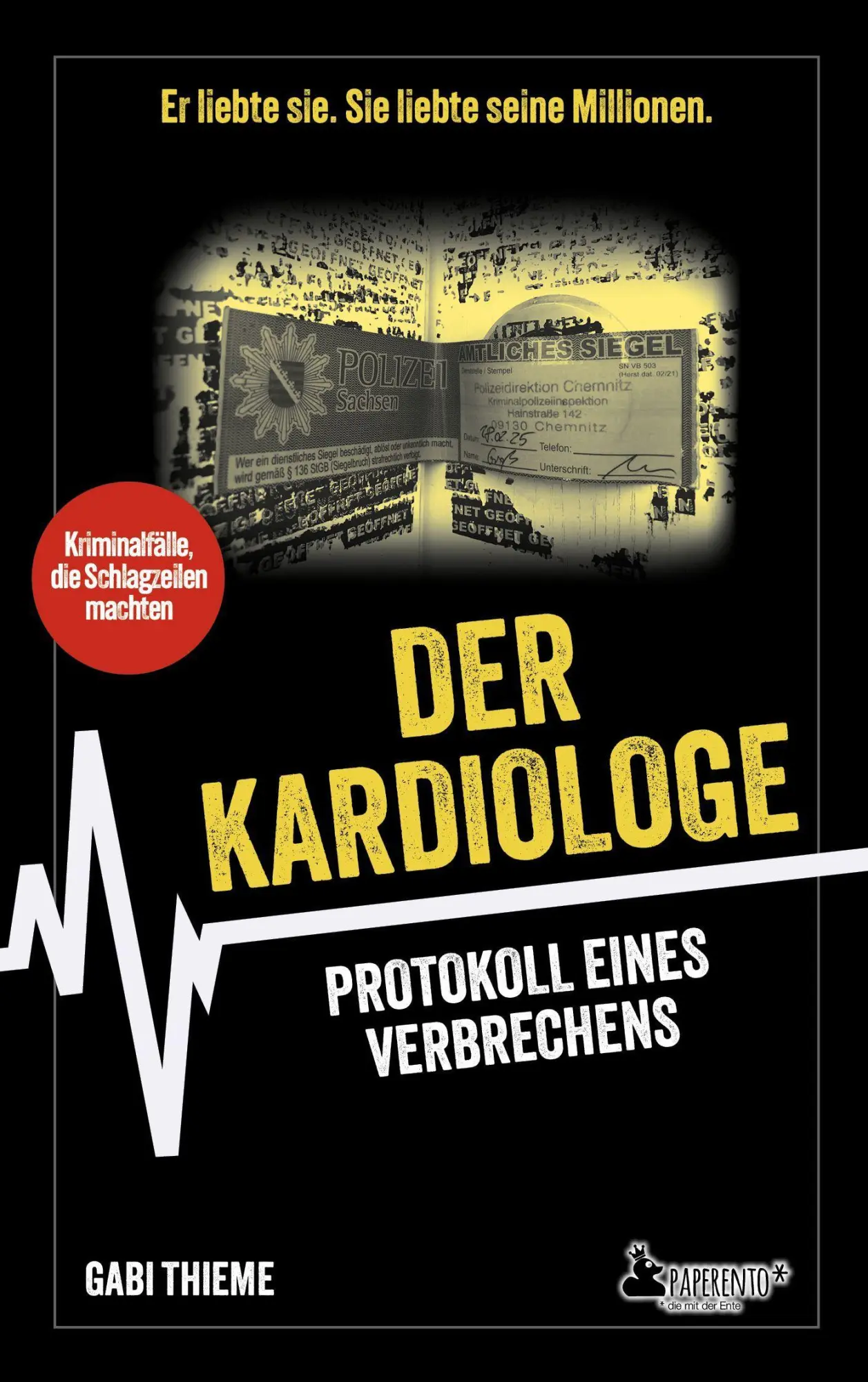 Cover: 9783947409938 | Der Kardiologe: Protokoll eines Verbrechens True Crime | Gabi Thieme