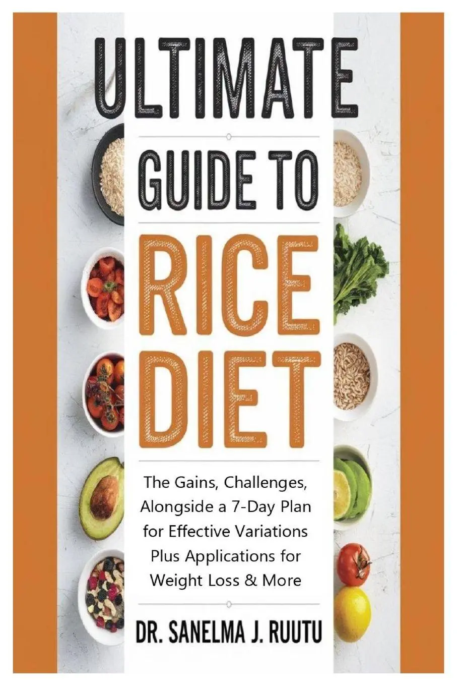 Cover: 9781300530039 | Ultimate Guide to Rice Diet | Sanelma J. Ruutu | Taschenbuch | 2025