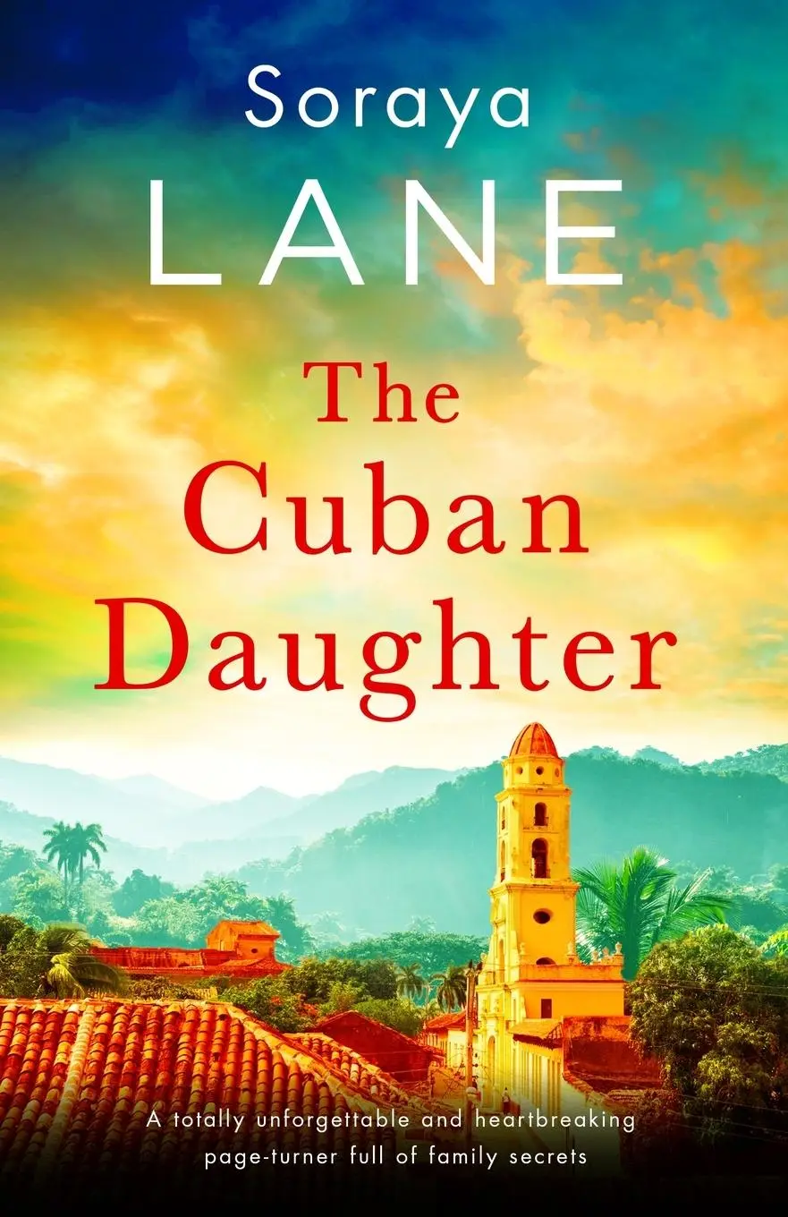Cover: 9781837900039 | The Cuban Daughter | Soraya Lane | Taschenbuch | Englisch | 2023