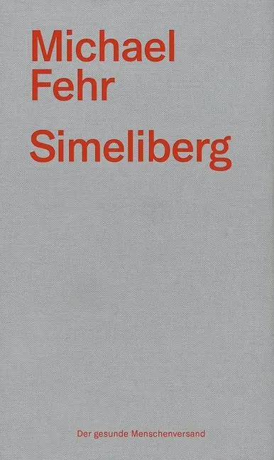 Cover: 9783038530039 | Simeliberg | Michael Fehr | Buch | 144 S. | Deutsch | 2015