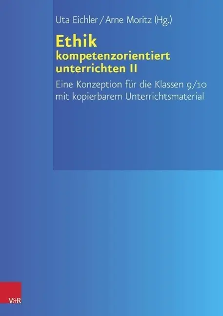 Cover: 9783525780039 | Ethik kompetenzorientiert unterrichten II | Hanne Schönig | Buch